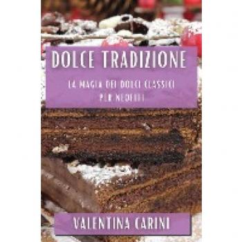 Carini, Valentina: Dolce Tradizione