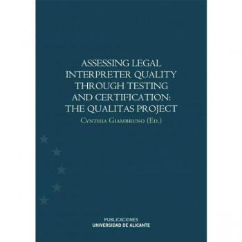 Assessing legal interpreter quality through testing and certification: