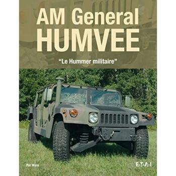 Am General Humvee, le 34;Hummer Militaire34;