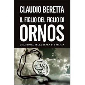 Figlio del figlio di Ornos. Una storia della terra di Brianza