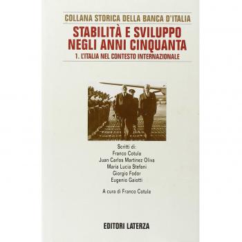 Stabilità e sviluppo negli anni cinquanta. I:L'Italia nel contesto internazionale.