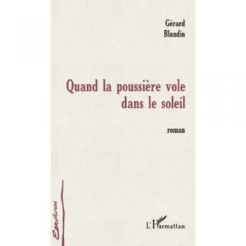 Quand la poussière vole dans le soleil
