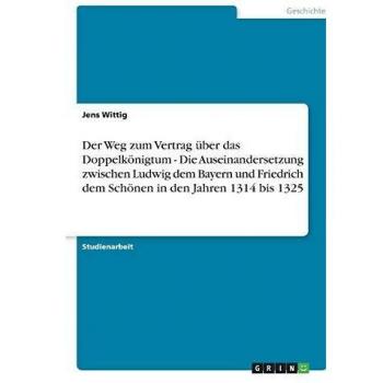 Der Weg zum Vertrag über das Doppelkönigtum