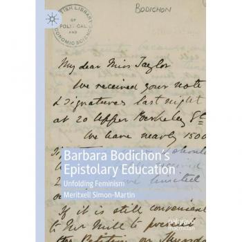 Barbara Bodichon’s Epistolary Education: Unfolding Feminism