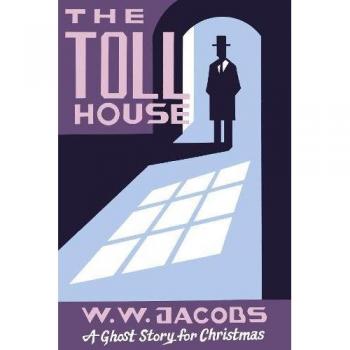 The Toll House by W. W. Jacobs