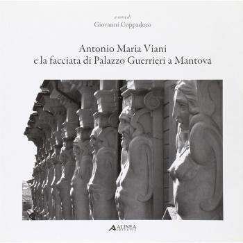Antonio Maria Viani e la facciata di palazzo Guerrieri a Mantova
