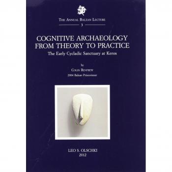 Cognitive Archaeology from Theory to Practice. The early Cycladic Sanctuary at Keros