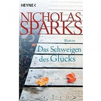 Das Schweigen des Glücks: Roman