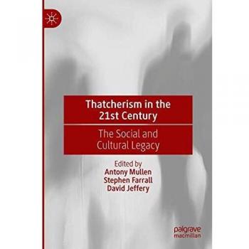 Thatcherism in the 21st Century