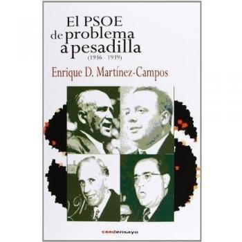 Psoe, De Problema A Pesadilla, El