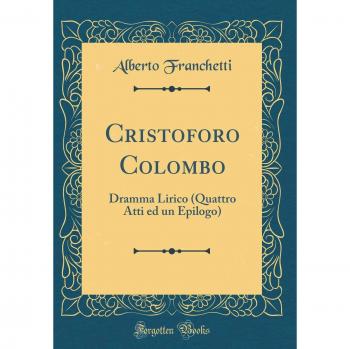 Cristoforo Colombo: Dramma Lirico
