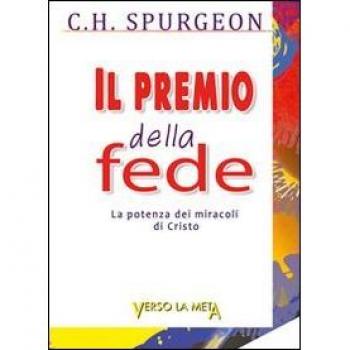 Il premio della fede. La potenza dei miracoli di Cristo