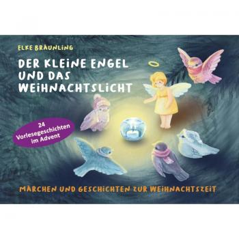 Der kleine Engel und das Weihnachtslicht