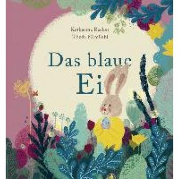Bacher, Katharina: Das blaue Ei