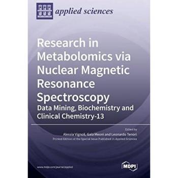 Research in Metabolomics via Nuclear Magnetic Resonance Spectroscopy: Data Mining, Biochemistry and Clinical Chemistry