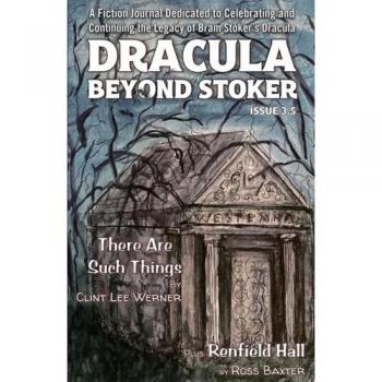 Dracula Beyond Stoker Issue 3.5