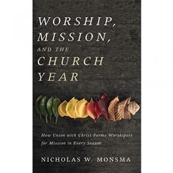 Worship Mission and the Church Year