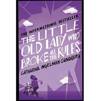 The Little Old Lady Who Broke All the Rules