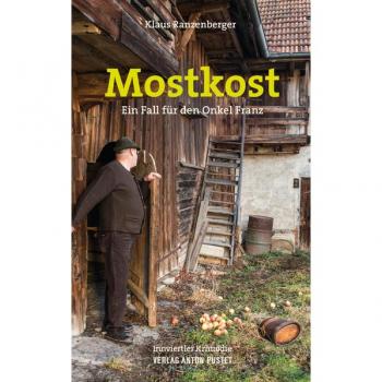 Mostkost: Ein Fall für den Onkel Franz