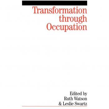 Transformation Through Occupation