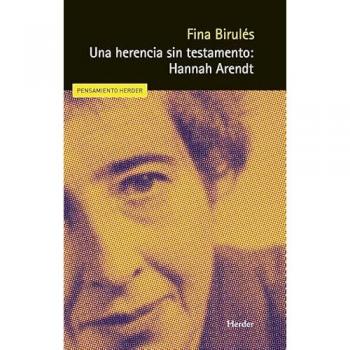 Una Herencia Sin Testamenteo: Hannah Arendt (Tapa blanda).