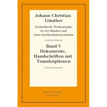Textkritische Werkausgabe: Quellendokumentation: Teil 1: Handschriften mit Transkriptionen