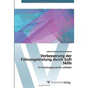 Verbesserung der Führungsleistung durch Soft Skills: Ein forschungsbasierter Leitfaden
