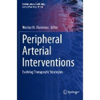 Peripheral Arterial Interventions: Evolving Therapeutic Strategies