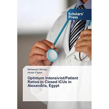 Optimum Intensivist/Patient Ratios in Closed ICUs in Alexandria Egypt