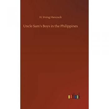 Uncle Sam's Boys in the Philippines