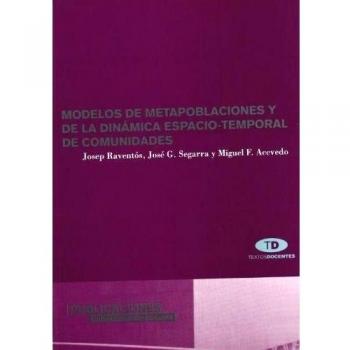 Modelos de metapoblaciones y de la dinámica espacio-temporal