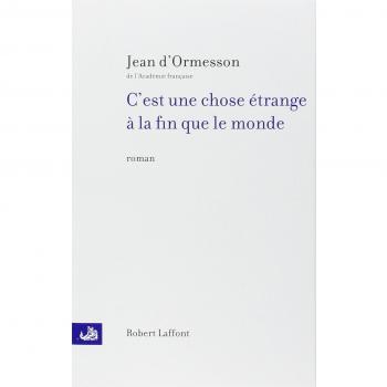 C'est une chose étrange à la fin que le monde