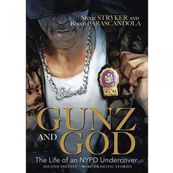 GUNZ AND GOD: The Life of an NYPD Undercover