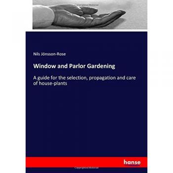 Window and Parlor Gardening