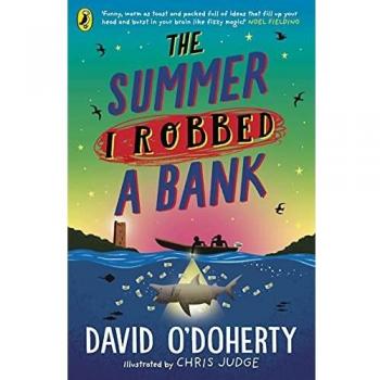 The Summer I Robbed A Bank
