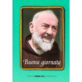 Buona giornata. Un pensiero per ogni giorno dell'anno