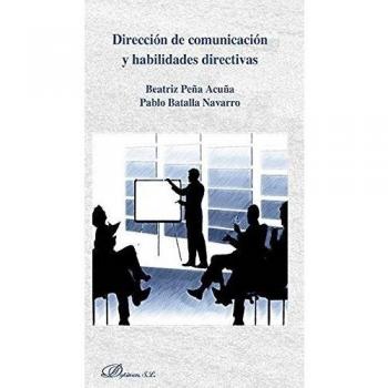 Dirección de comunicación y habilidades directivas.