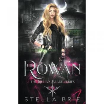 The Rowan: Killian Blade Series