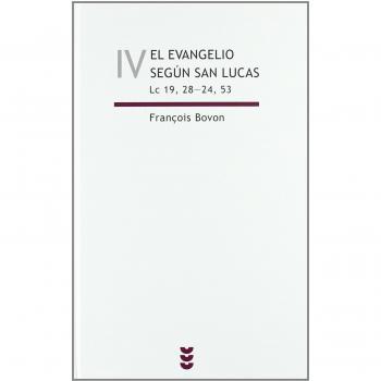 El evangelio según san lucas, vol iv