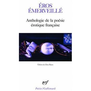 Eros Emerveille (Poesie/Gallimard)
