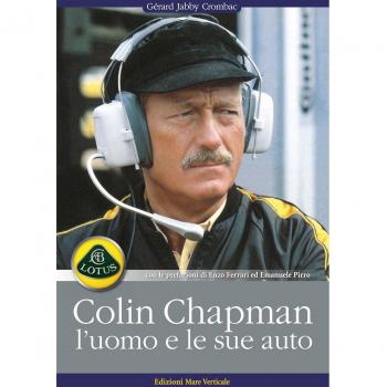 Colin Chapman, l'uomo e le sue auto