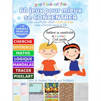 60 Jeux Pour Mieux Se Concentrer: Livre Concentration Enfant À Partir De 6 Ans   Cahier D'Activité Garçon Et Fille   Cahier De Vacances   Livre De Jeux Intelligents