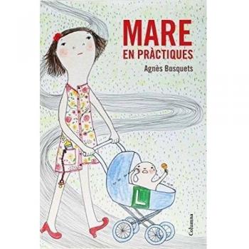Mare en pràctiques (Tapa blanda con solapas).