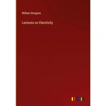 Lectures on Electricity