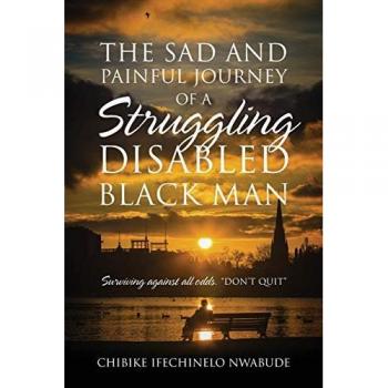 The Sad and Painful Journey of a Struggling Disabled Black Man
