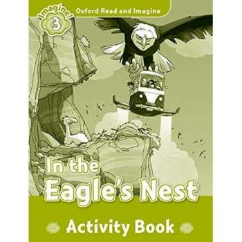 Oxford read and imagine 3. In the eagles nest activity book.