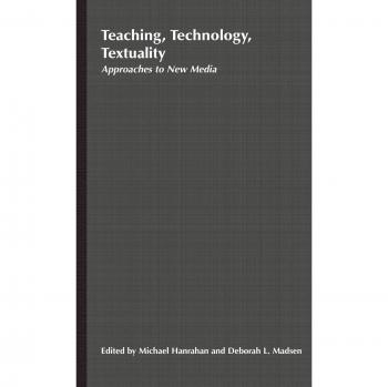 Teaching, Technology, Textuality, Teaching New English
