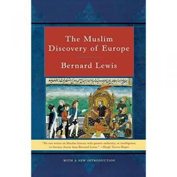 The Muslim Discovery of Europe