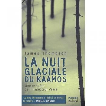 LA NUIT GLACIALE DU KAAMOS. Une enquête de l'inspecteur Vaara