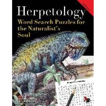 Herpetology: Word Search Puzzles for the Naturalist’s Soul Focused on Reptiles and Amphibians of the World, Perfect for Herpers & Herpetologists! (The Life Science Word Game Collection)